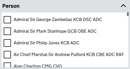 Screenshot with a heading that says 'person' and a list of checkboxes that show the following names: Admiral Sir George Zambellas KCB DSC ADC, Admiral Sir Mark Stanhope GCB OBE ADC, Admiral Sir Philip Jones KCB ADC, Air Chief Marshal Sir Andrew Pulford KCB CBE ADC RAF, Alan Charlton CMG CVO