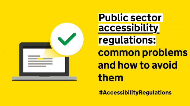 Laptop with green tick. Text reads Public sector accessibility regulations: common problems and how to avoid them #AccessibilityRegulations