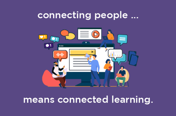 Poster with the text "Connecting people means connected learning"